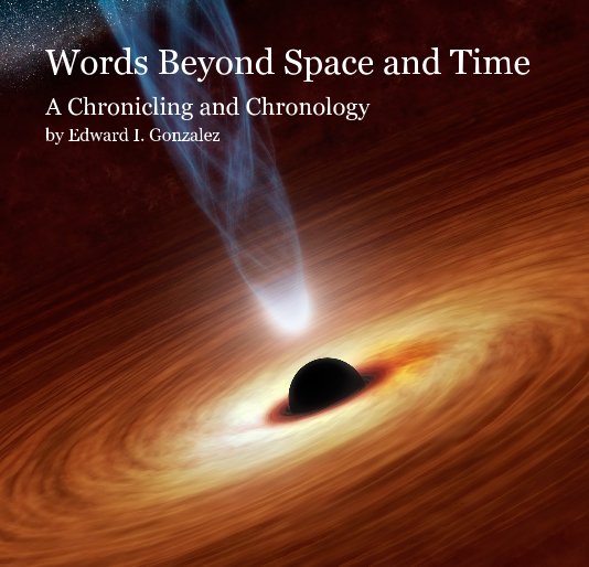 Visualizza Words Beyond Space and Time di Edward I. Gonzalez