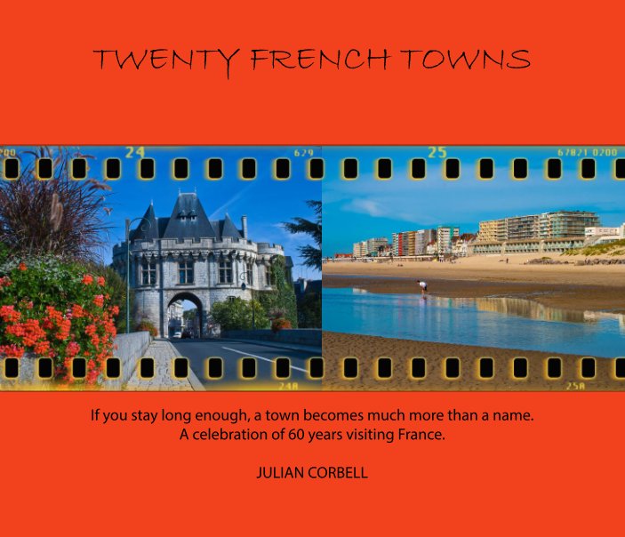 View Twenty French Towns by Julian Corbell