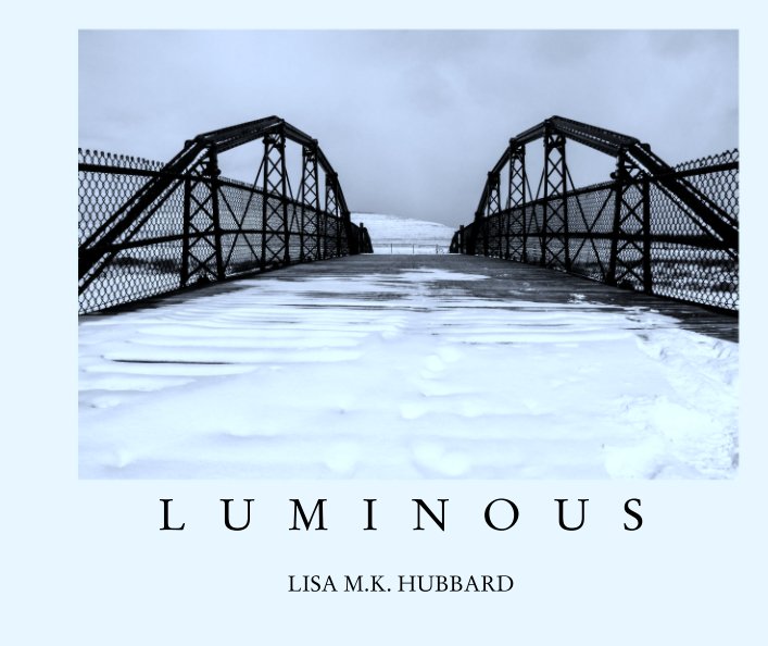 Bekijk LUMINOUS op LISA MK HUBBARD