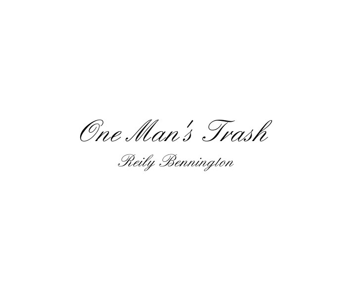 Ver One Man's Trash por Reily Bennington