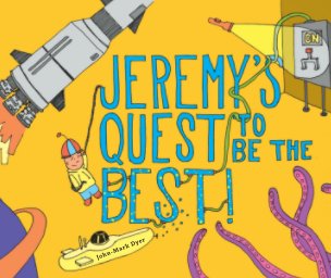 Jeremy's Quest to Be the Best: Softcover book cover