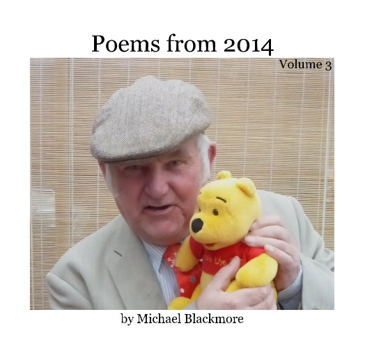 View Poems from 2014 by Michael Blackmore