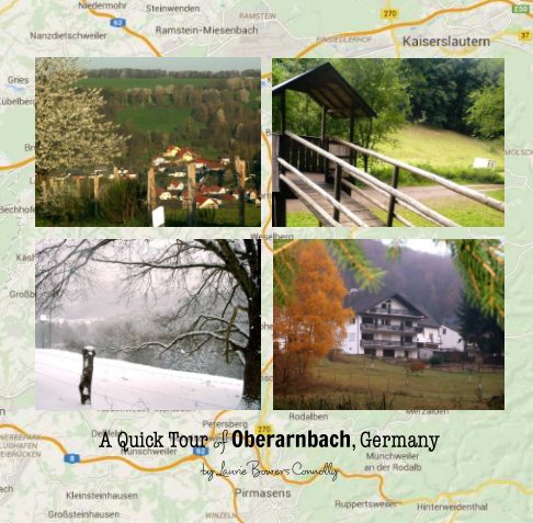 View A Quick Tour of Oberarnbach, Germany by Laurie Bowers Connolly
