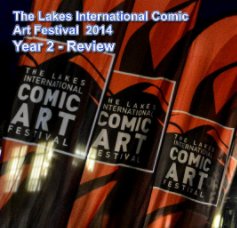 Lakes Comic Arts International Festival Review 2014 book cover