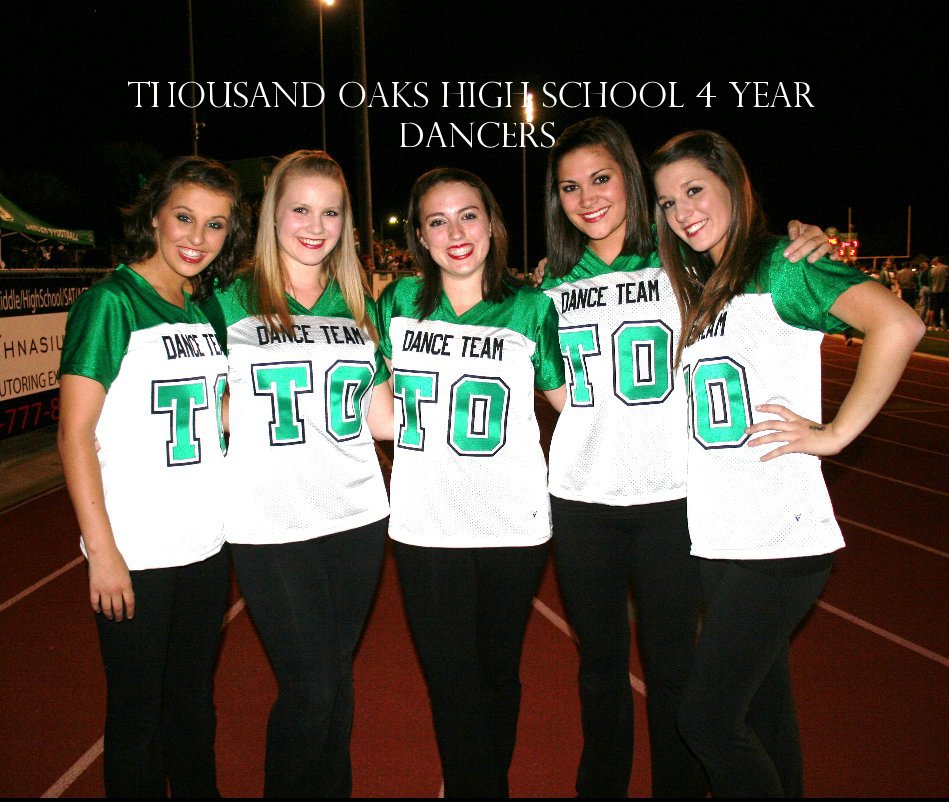 Ver Thousand Oaks High School 4 year dancers por dbergs7