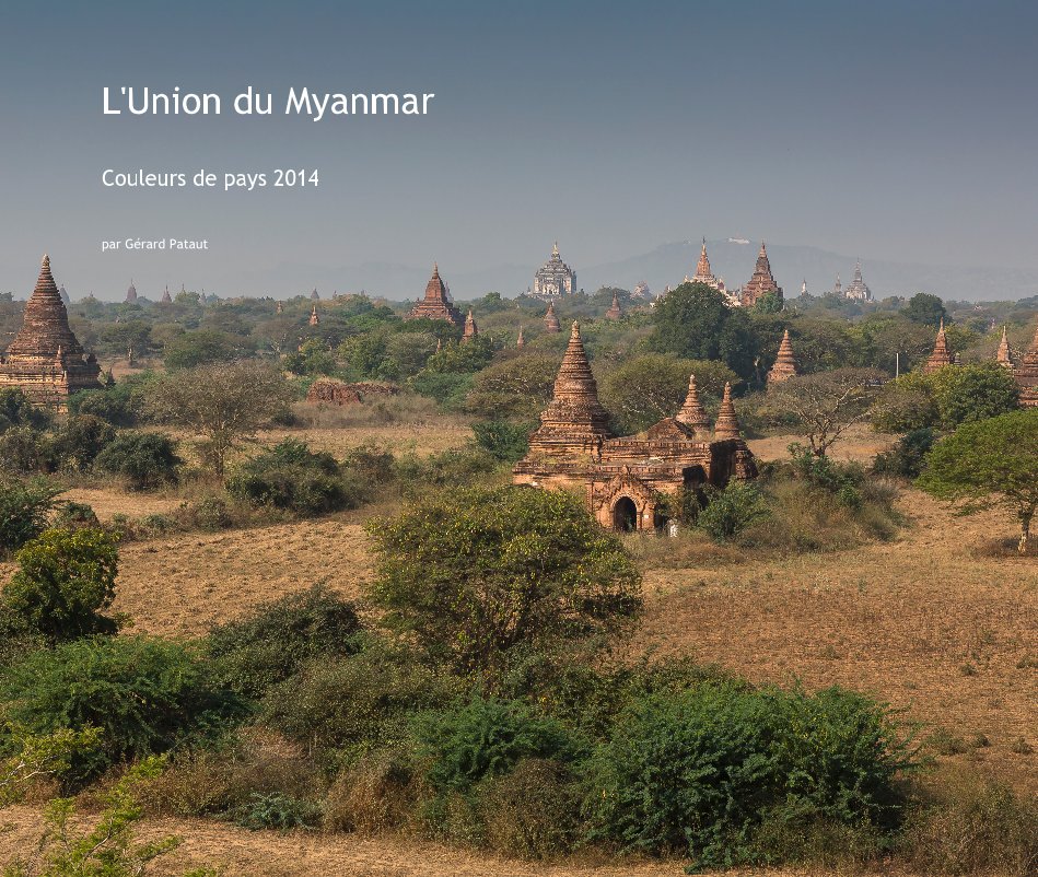 View L'Union du Myanmar Couleurs de pays 2014 by par Gérard Pataut