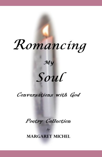 View Romancing My Soul by Margaret Michel