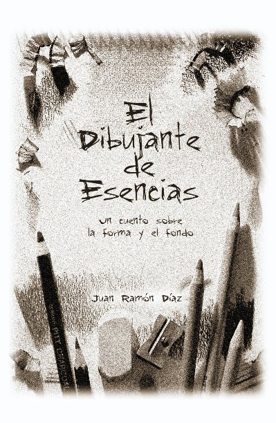 View El Dibujante de Esencias by Juan Ramón Díaz Ruiz
