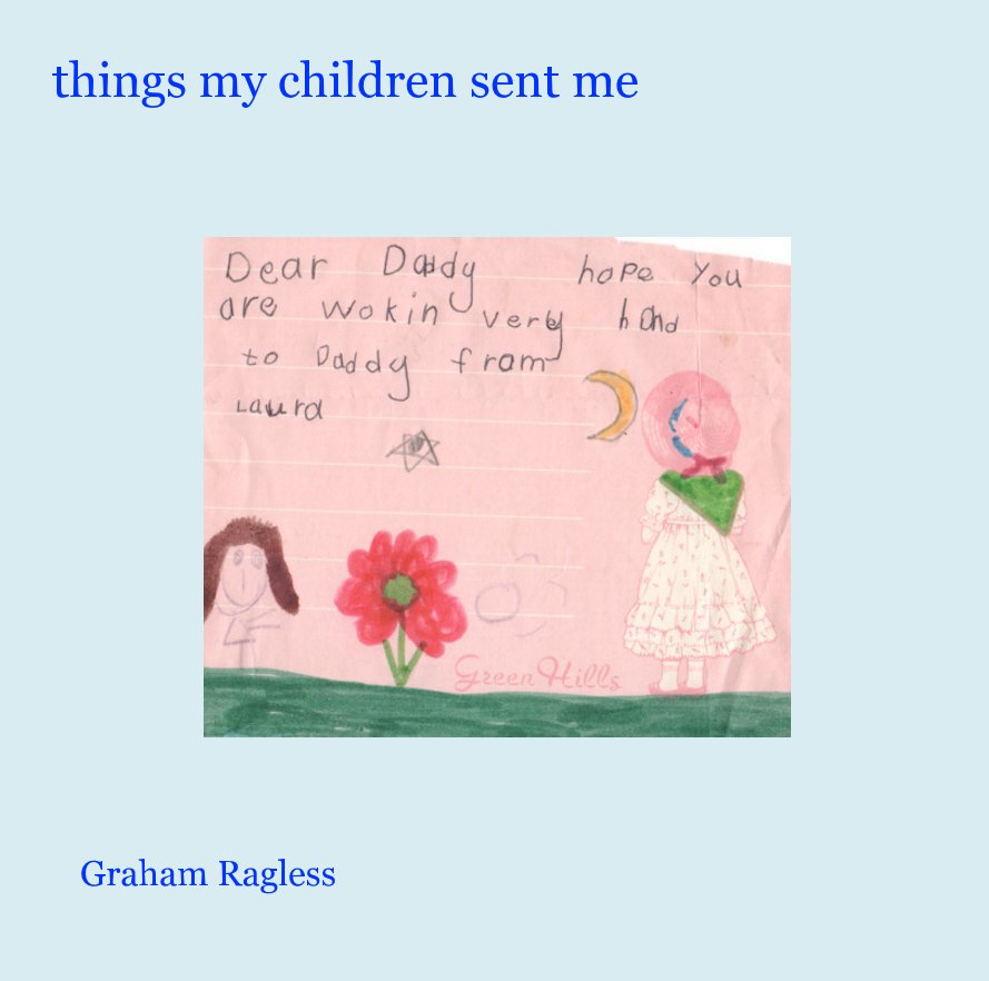 Visualizza things my children sent me di Graham Ragless