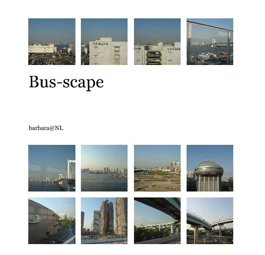 Visualizza Bus-scape di Barbara van Schaik