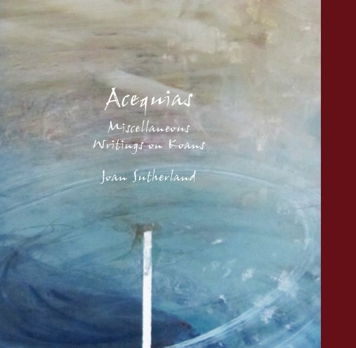 Ver Acequias & Gates (hardcover) por Joan Sutherland