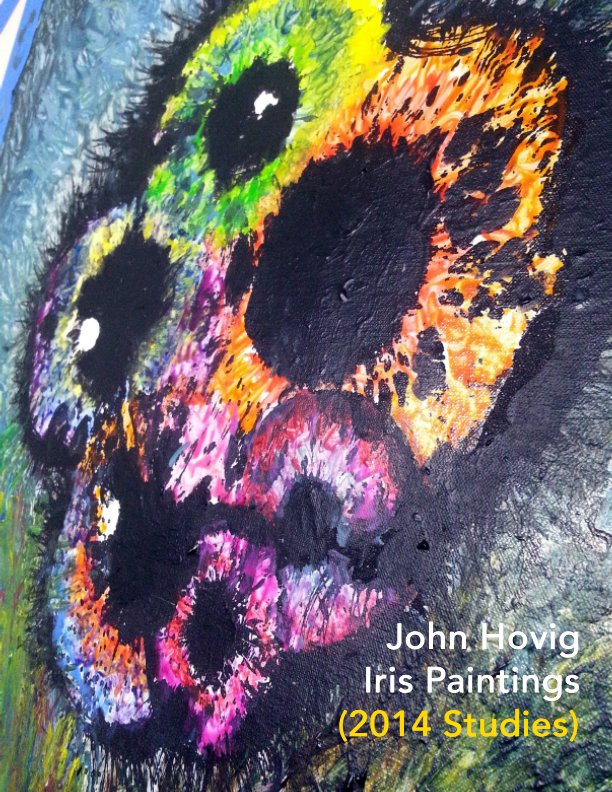 View Iris Painting Studies (2014) by John Hovig
