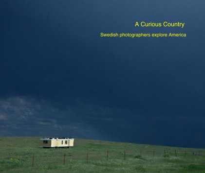 A Curious Country Swedish photographers explore America book cover