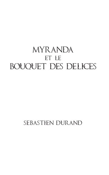 Myranda et le Bouquet des Delices nach Sebastien Durand anzeigen