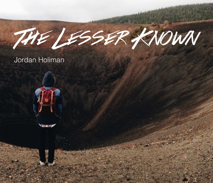 View The Lesser Known by Jordan Holiman