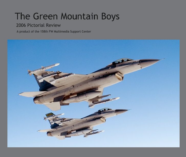 View The Green Mountain Boys by A product of the 158th FW Multimedia Support Center