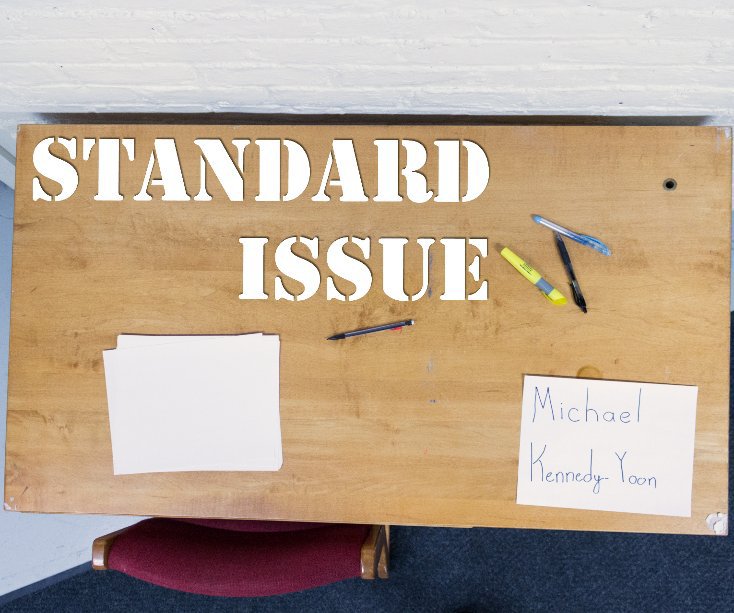 View Standard Issue by Michael Kennedy-Yoon