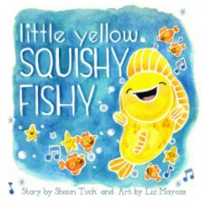 Little Yellow Squishy Fishy book cover