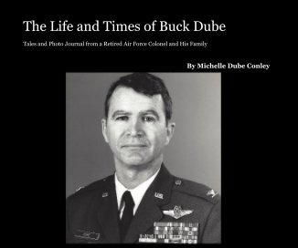 The Life and Times of Buck Dube book cover