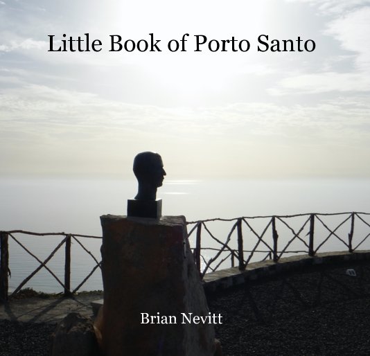 View Little Book of Porto Santo by Brian Nevitt