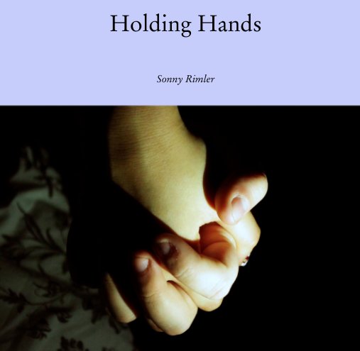 View Holding Hands by Sonny Rimler