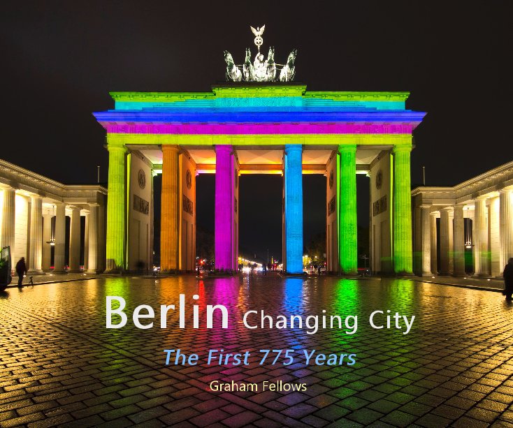 View Berlin Changing City by Graham Fellows