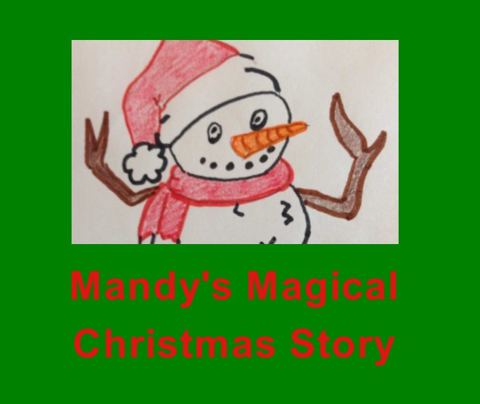 View Mandy's Magical Christmas Story by Mandy