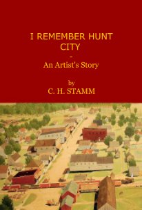 I REMEMBER HUNT CITY book cover