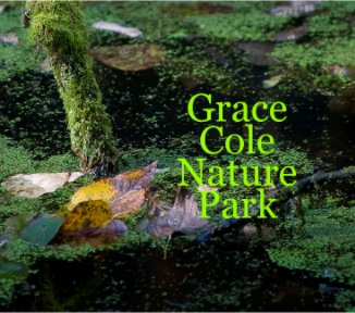 Grace Cole Nature Park book cover