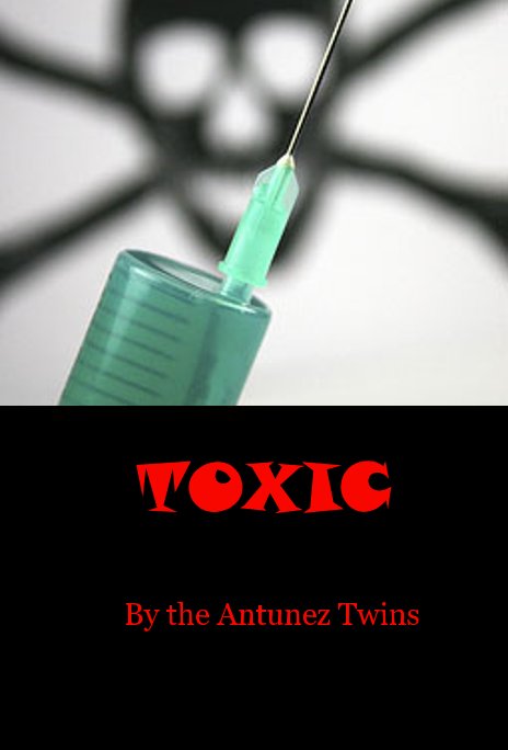 View TOXIC by the Antunez Twins