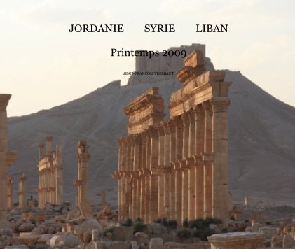 JORDANIE SYRIE LIBAN Printemps 2009 book cover