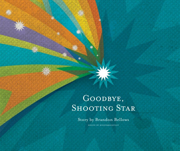 Ver Goodbye, Shooting Star por Brandon Bellows