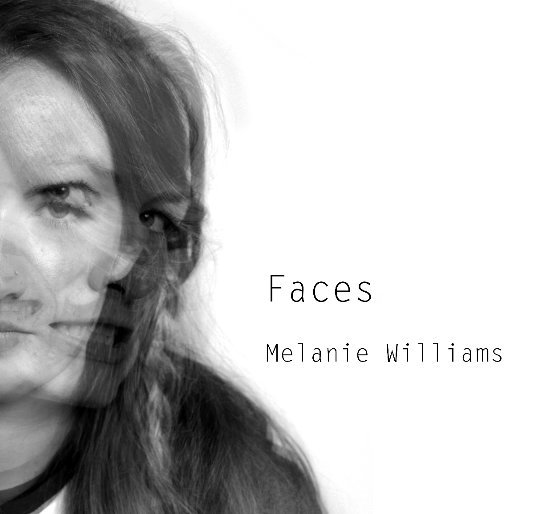 View Faces by Melanie Williams