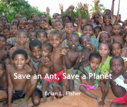 Save an Ant, Save a Planet book cover