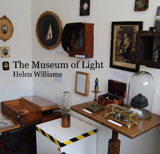 View The Museum of Light by Helen Williams