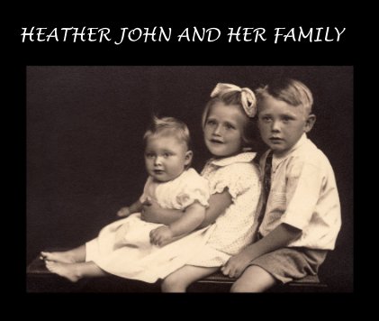 HEATHER JOHN AND HER FAMILY book cover