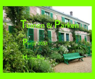 Tuinen & Parken Parijs 2014 Hanneke Kaal book cover