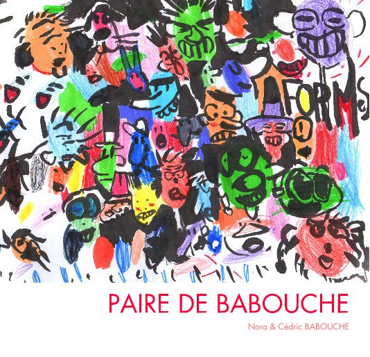 Visualizza PAIRE DE BABOUCHE di Nora & Cédric BABOUCHE