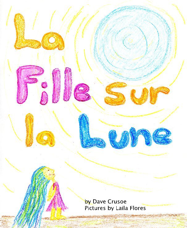 La Fille sur la Lune nach Dave Crusoe Pictures by Laila Flores anzeigen