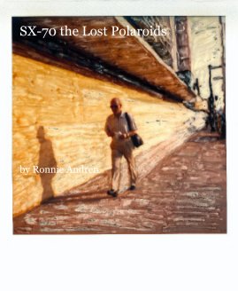 SX-70 the Lost Polaroids book cover