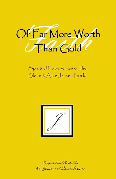 Visualizza Of Far More Worth Than Gold di Rex Jensen & Sarah Sumsion