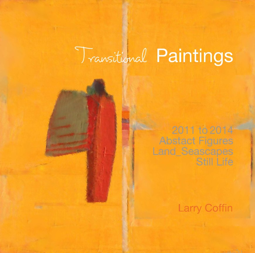 Visualizza Transitional Paintings di Larry Coffin