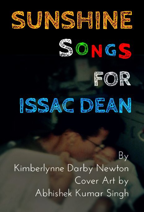 Ver Sunshine Songs For Issac Dean por Kimberlynne Darby Newton