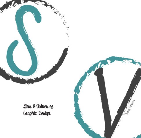 Ver Sins and Virtues of Graphic Design por Kerry Roberts