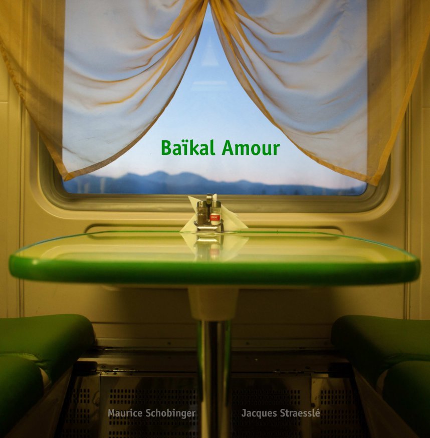 View Baïkal Amour-1 by Jacques Straesslé/Maurice Schobinger