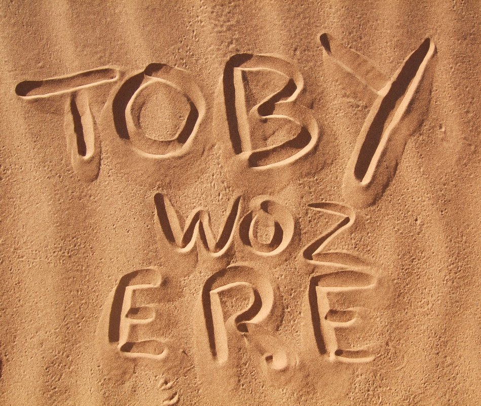 View Toby Woz Ere by Toby Jermyn