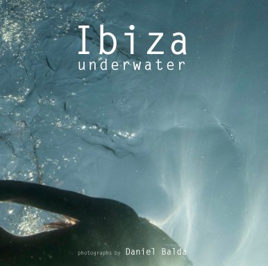 Ibiza Underwater book cover