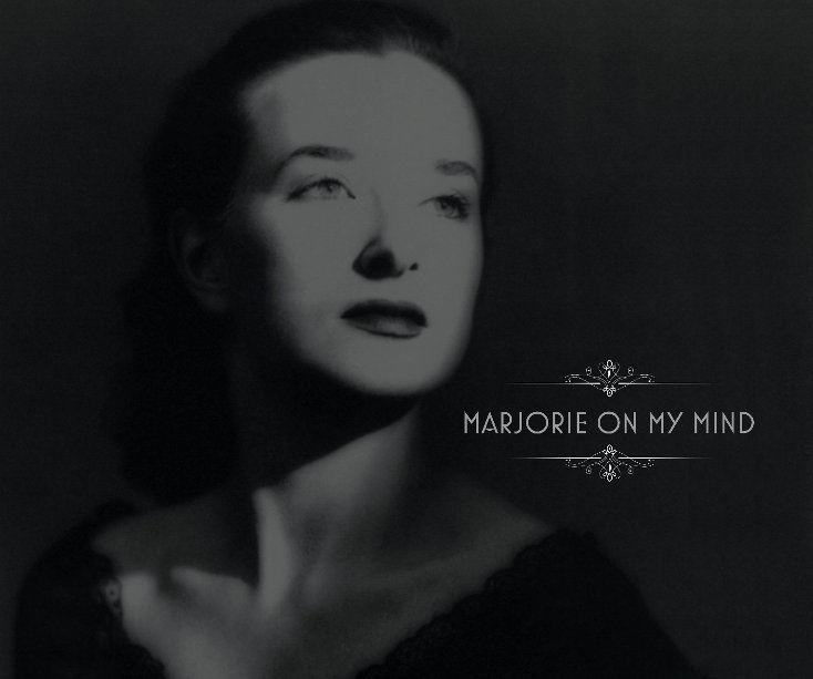 View Marjorie on my Mind by Suzzanne Connollly