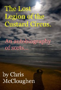 The Lost Legion of the Custard Circus. book cover