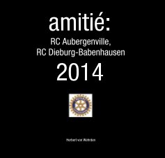amitié: RC Aubergenville, RC Dieburg-Babenhausen 2014 book cover